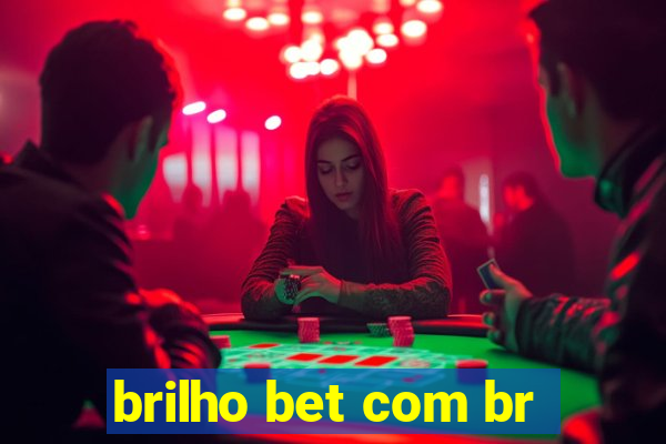 brilho bet com br